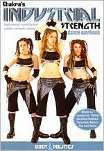 Shakra's Industrial Strength Dance Workout