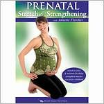 Annette Fletcher: Prenatal Stretch & Strengthening