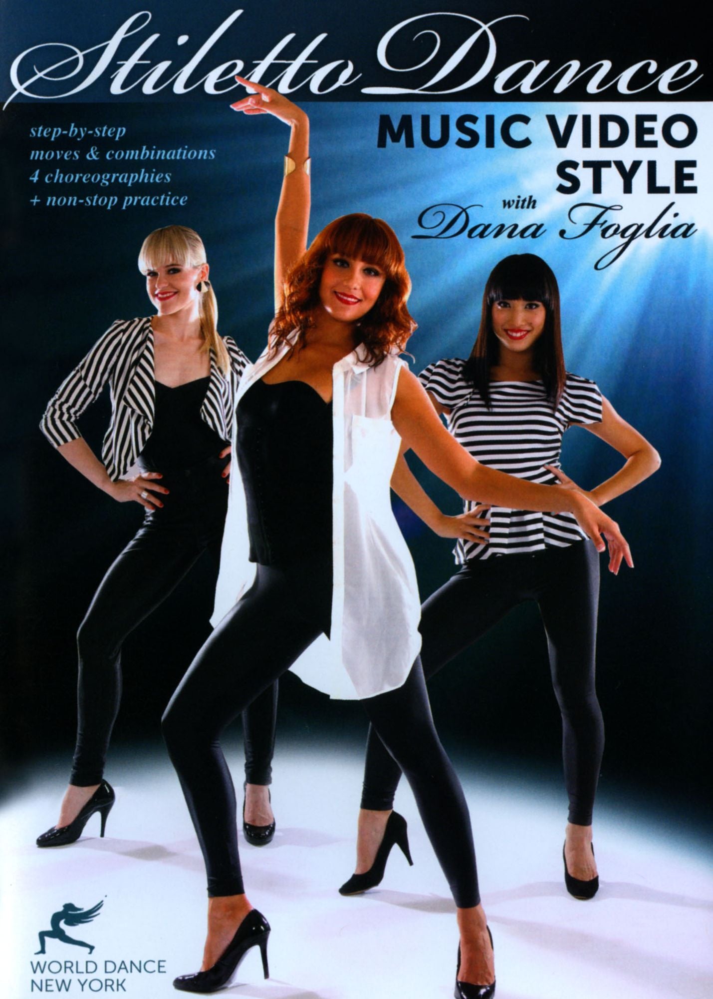 Stiletto Dance: Music Video Style with Dana Foglia