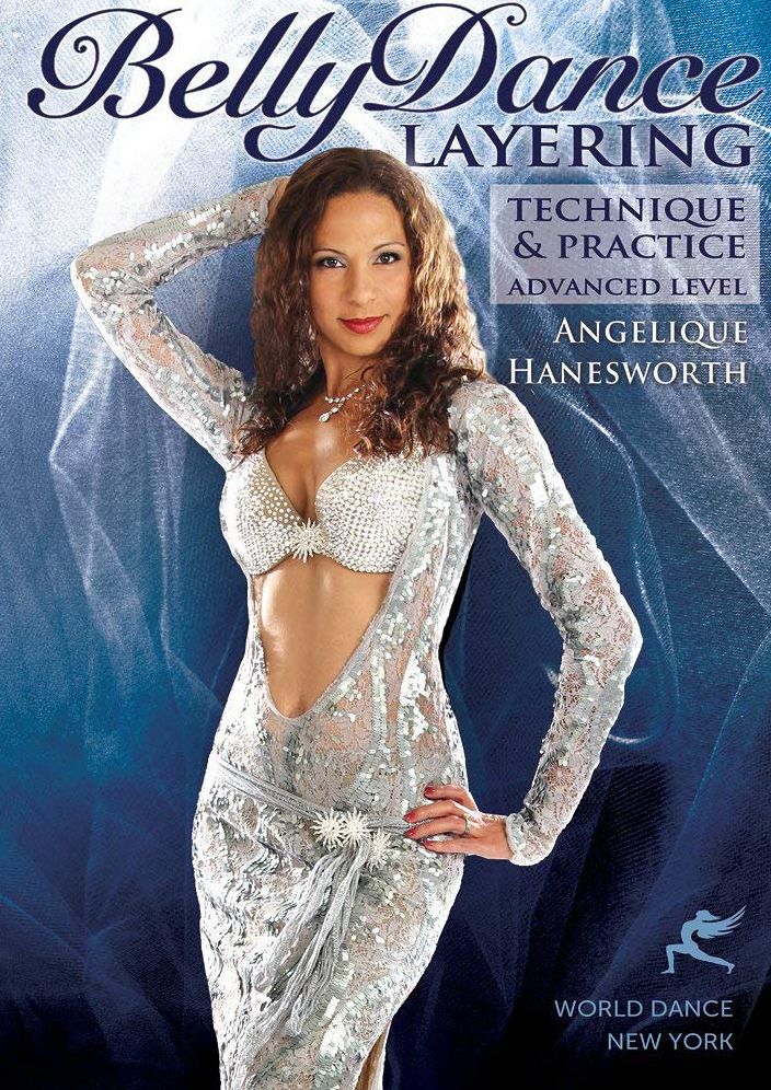 Angelique Hanesworth: Bellydance Layering - Technique & Practice Advanced Level