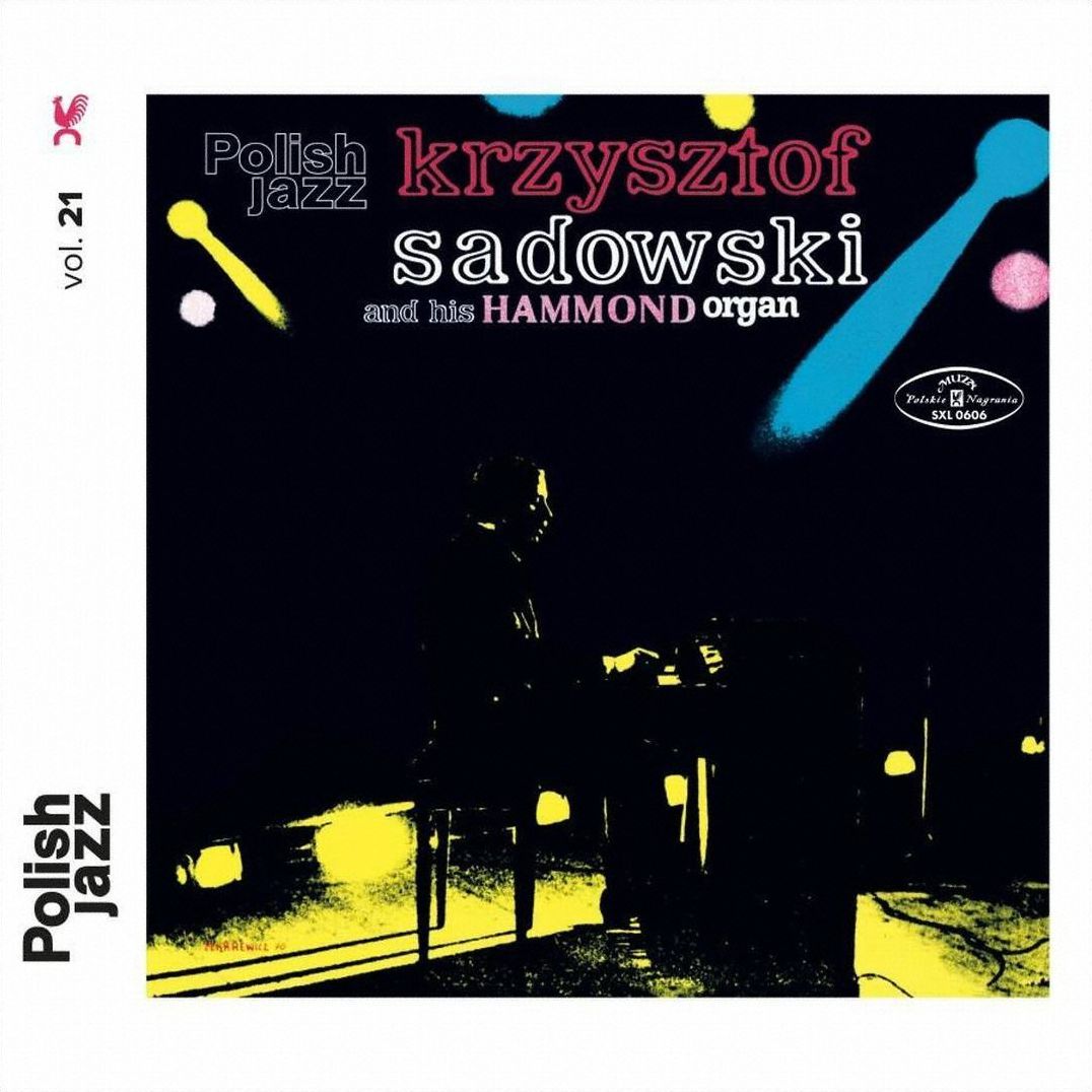 Krzysztof Sadowski & His Hammond Organ