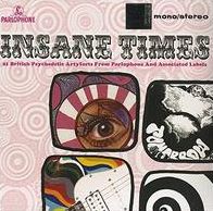 Insane Times: 25 British Psychedelic Artyfacts From The Emi Vaults