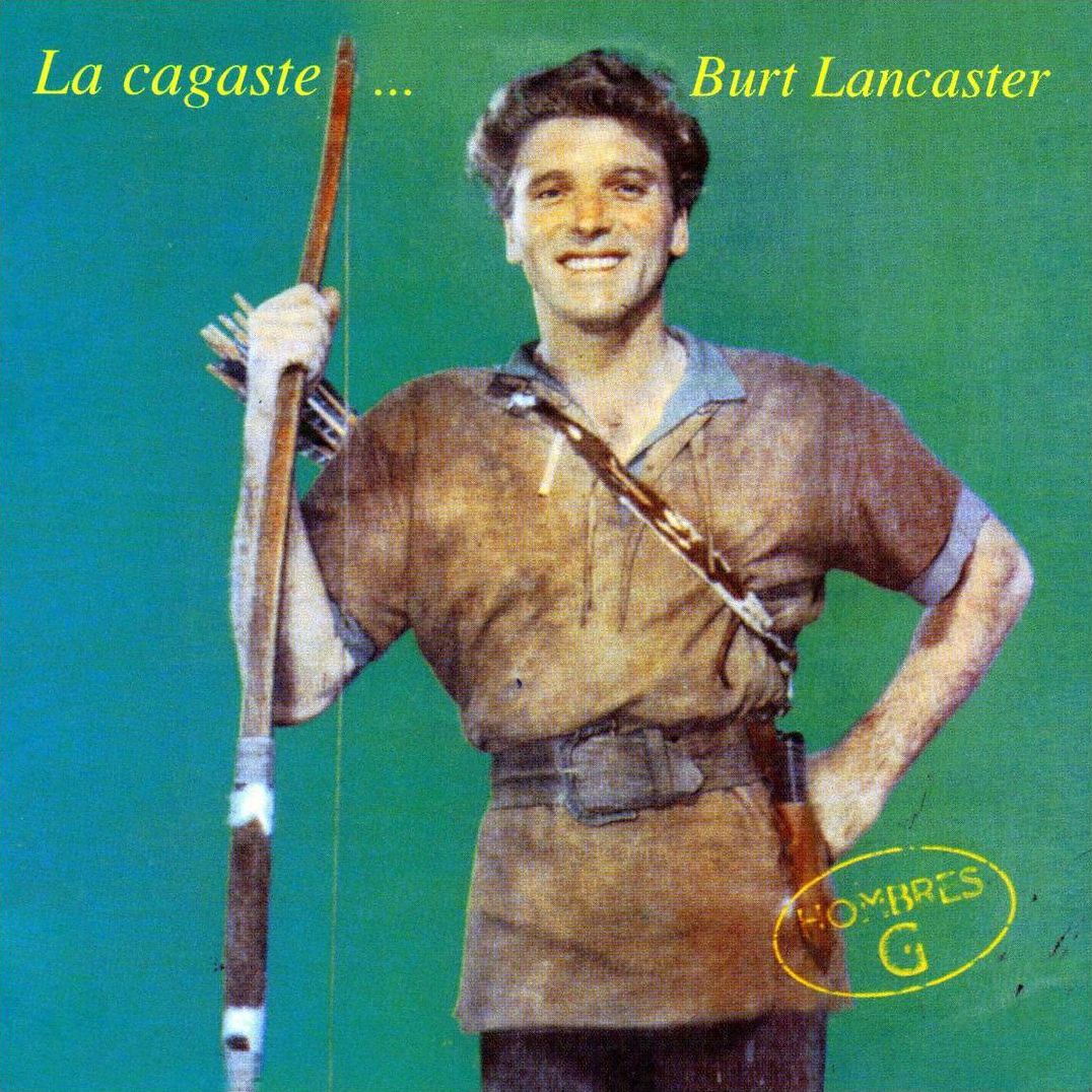 La Cagaste Burt Lancaster (Hombres G)