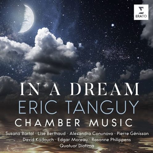 Eric Tanguy: In A Dream-Chamber Music