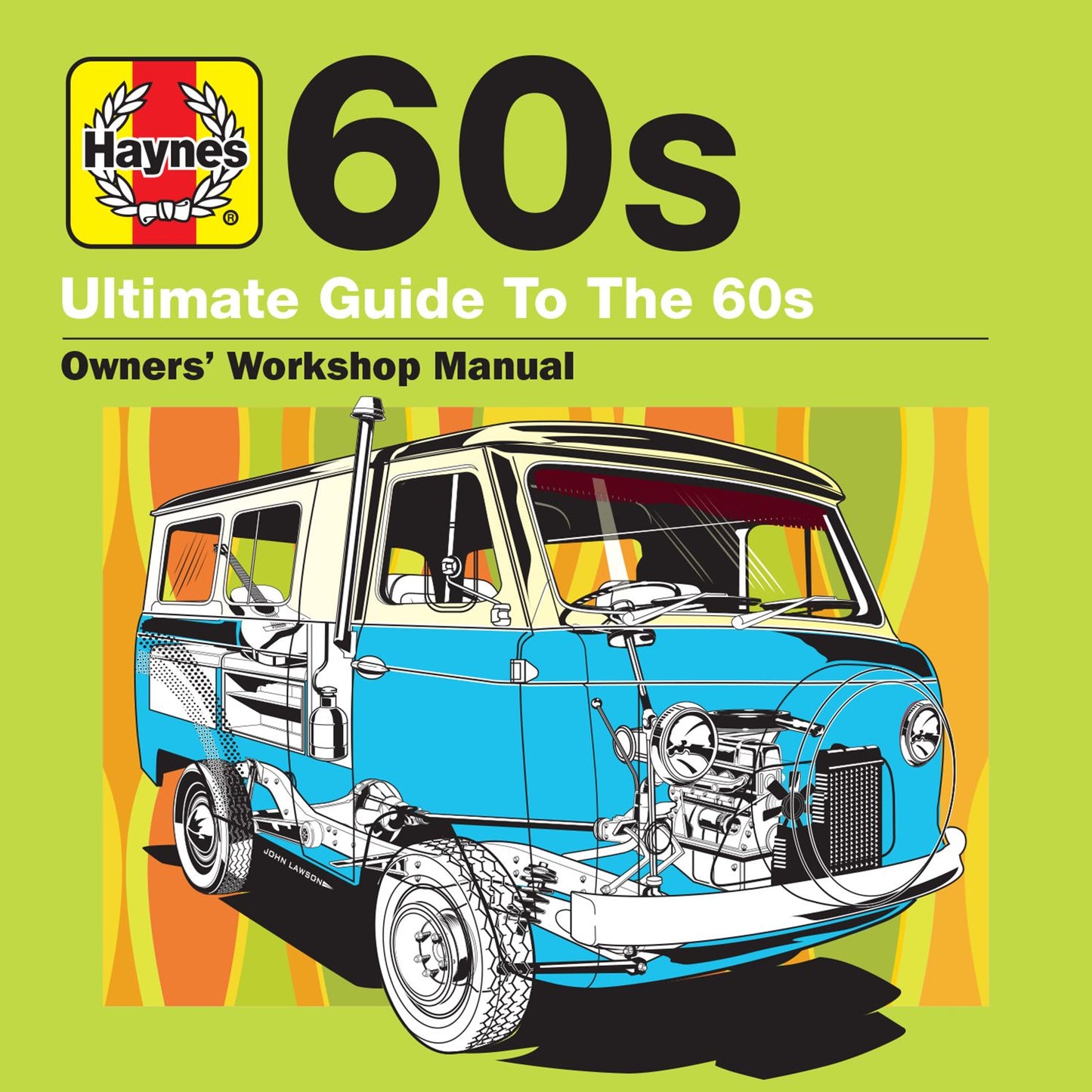 Haynes Ultimate Guide to the 60s [2018]