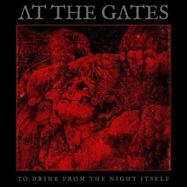 To Drink From The Night Itself (At The Gates)