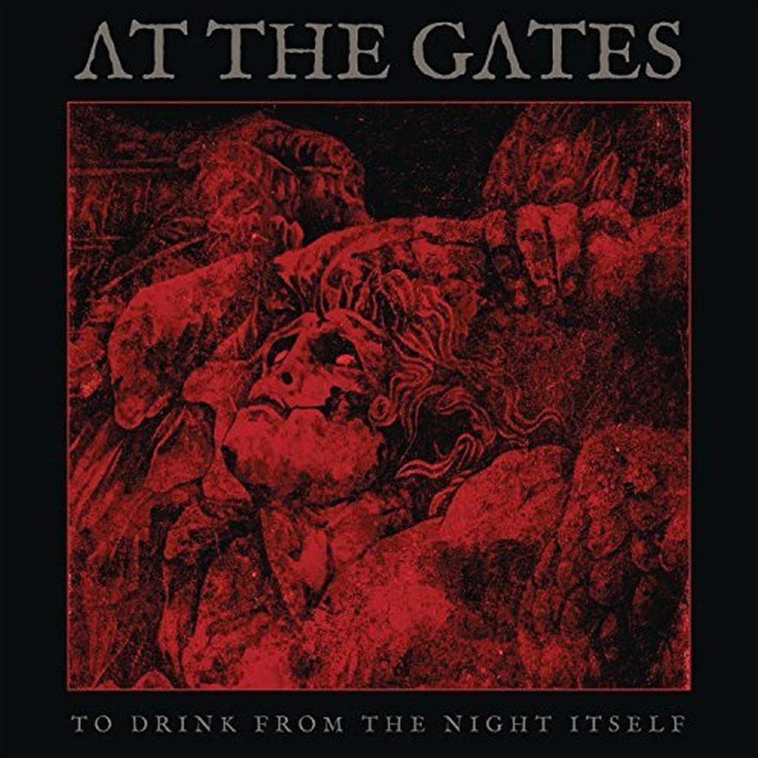 To Drink From The Night Itself (At The Gates)