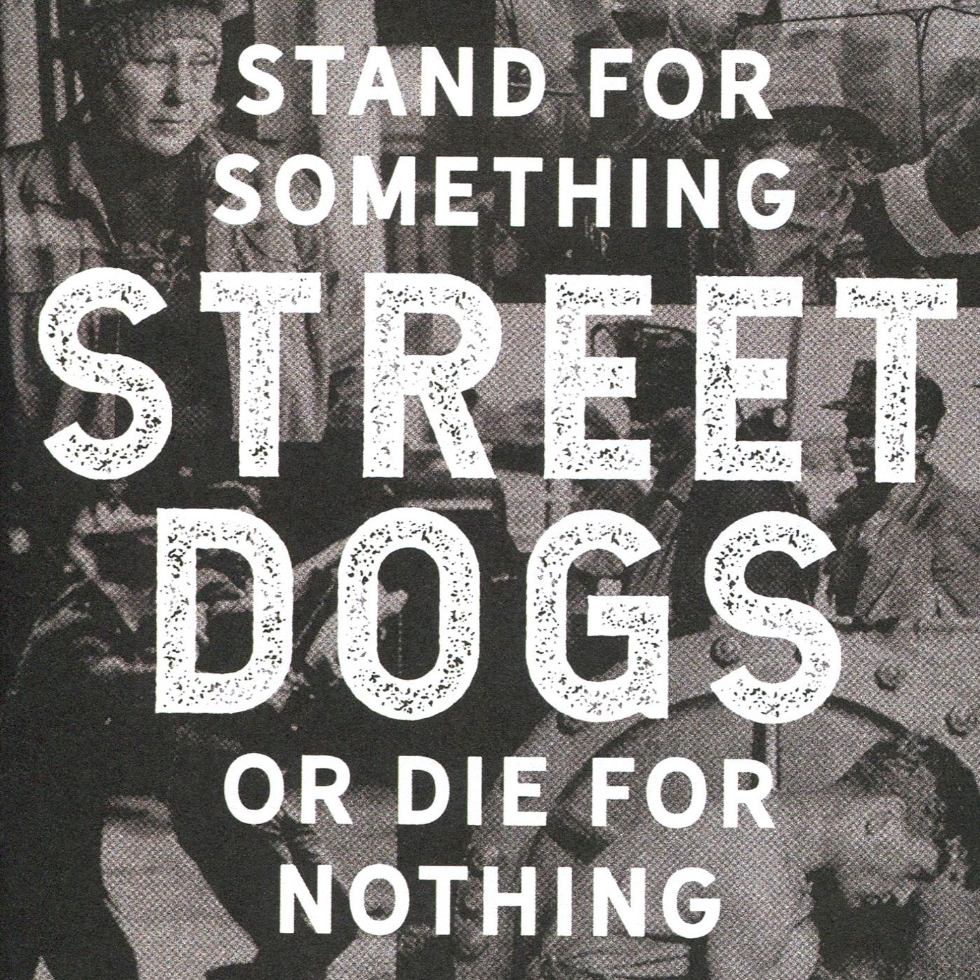 Stand for Something or Die for Nothing