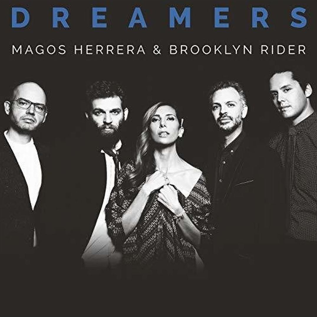 Dreamers (Herrera / Brooklyn Riders)