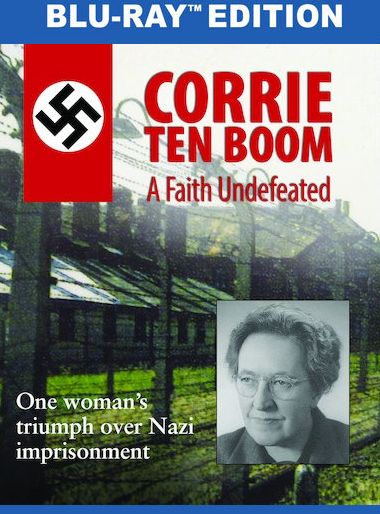 Corrie Ten Boom: A Faith Undefeated