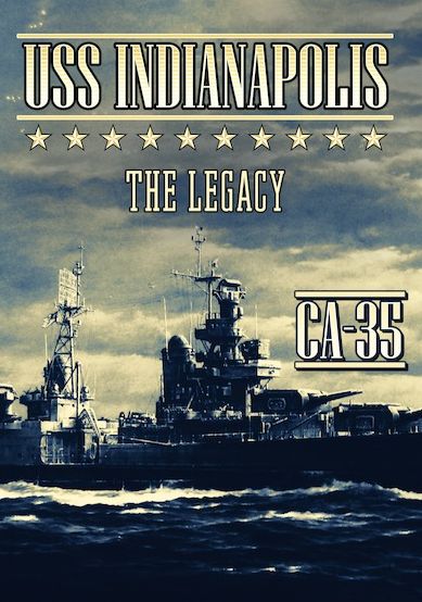 USS Indianapolis: The Legacy