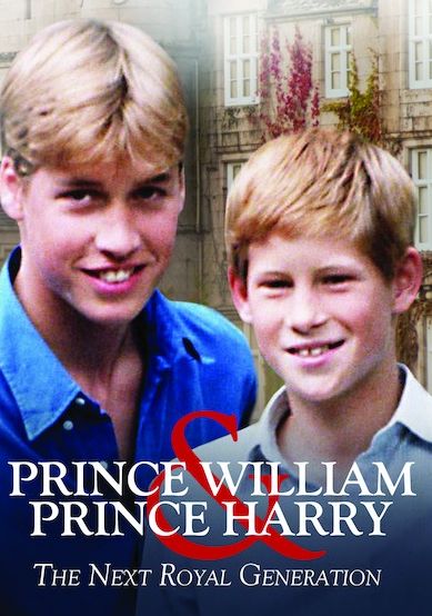 Prince William & Prince Harry: The Next Royal Generation