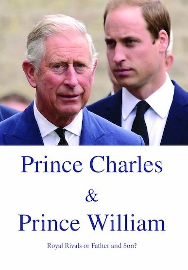 Prince Charles & Prince William: Royal Rivals Or Father And Son?