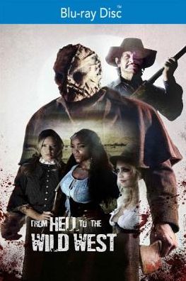 From Hell To The Wild West
