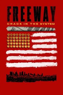 Freeway: Crack in the System