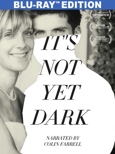 It's Not Yet Dark