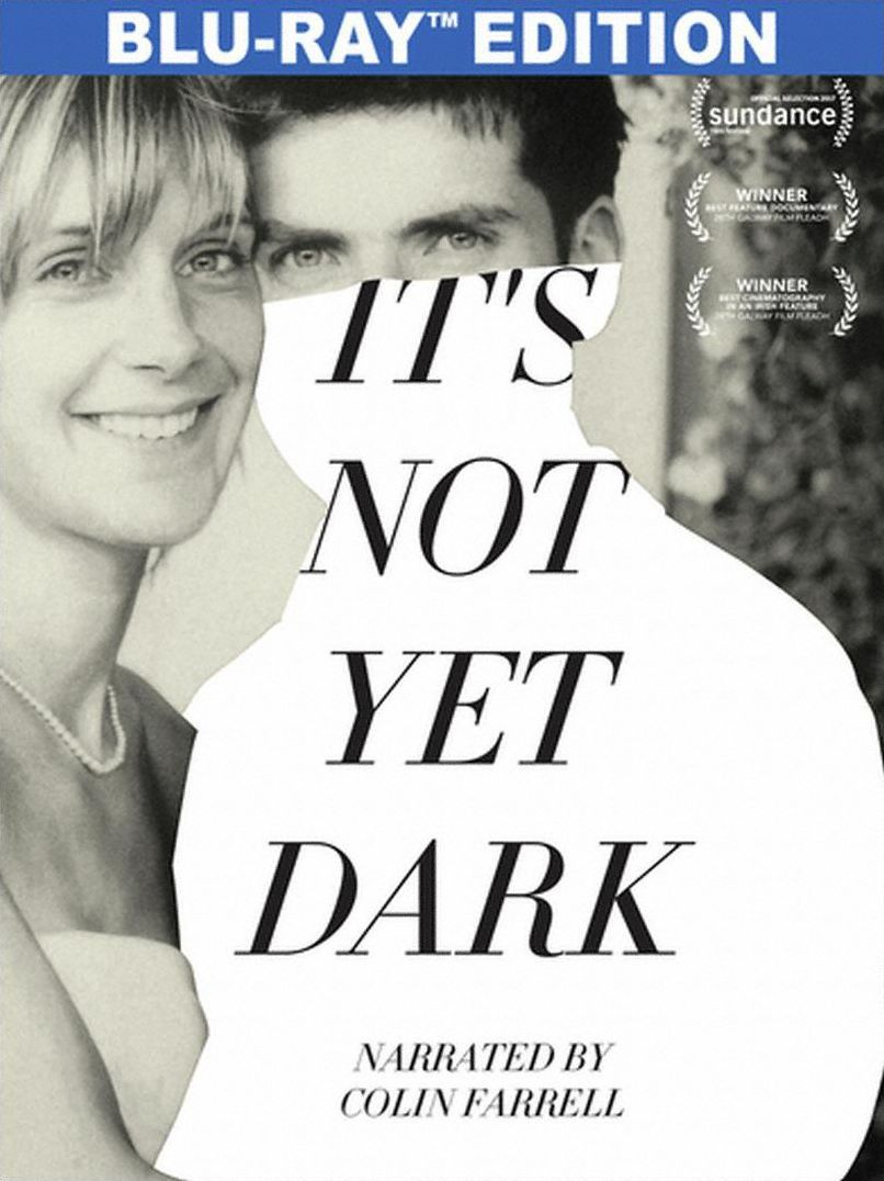 It's Not Yet Dark