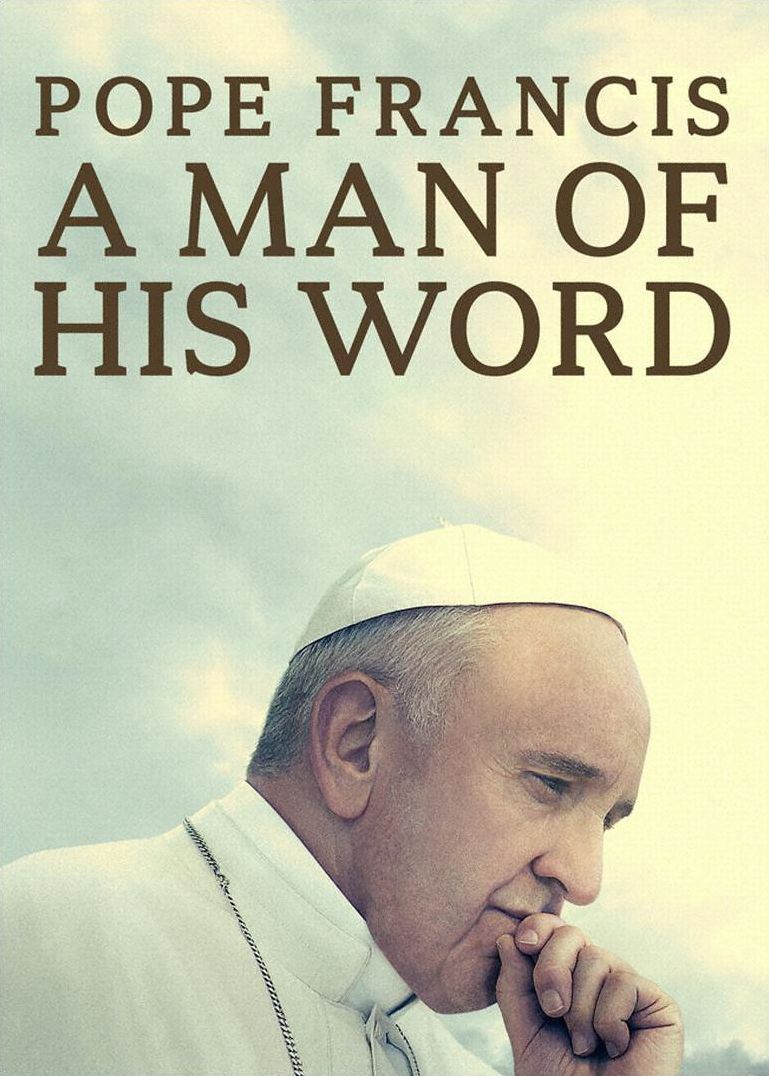 Pope Francis: A Man of His Word