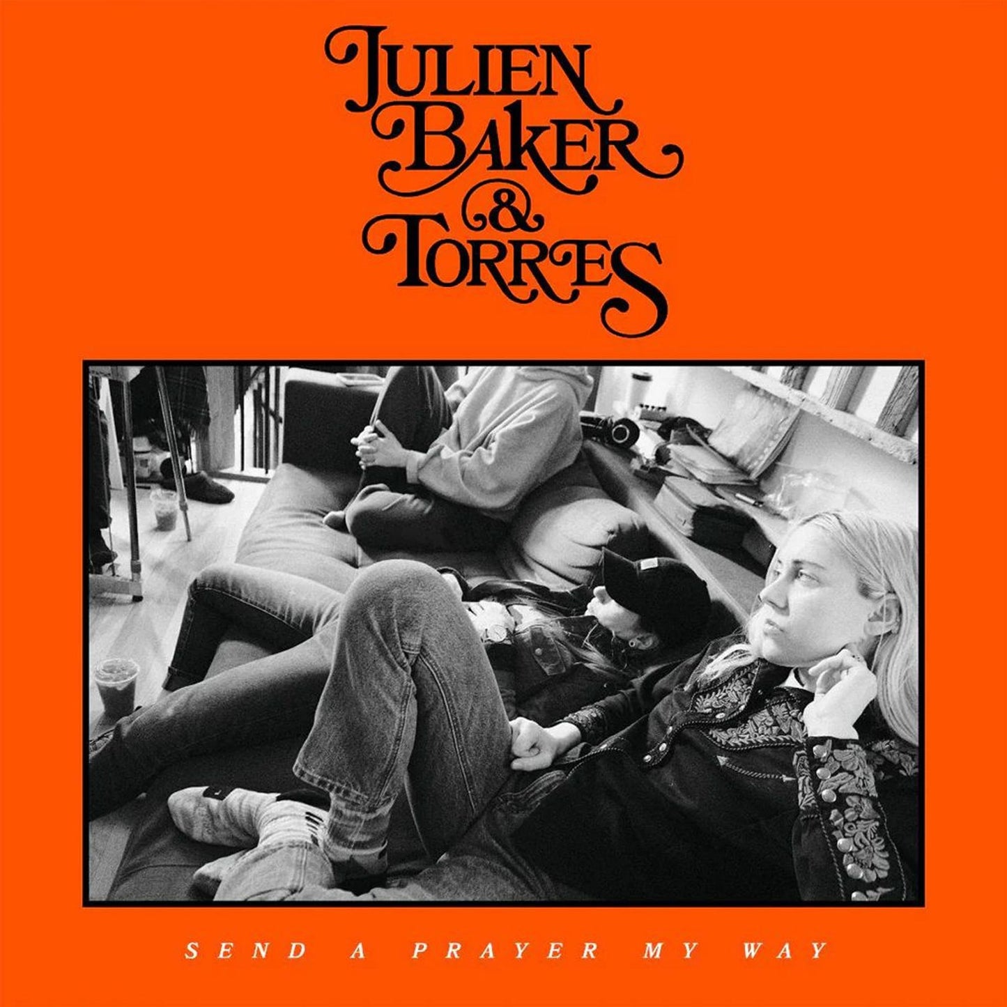 Send A Prayer My Way (Julien Baker & Torres)