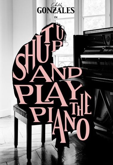 Shut Up & Play The Piano