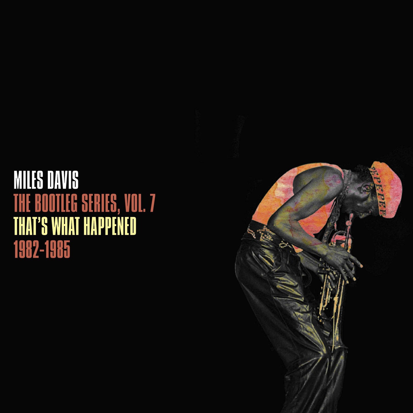 Bootleg Series 7: That's What Happened 1982-1985