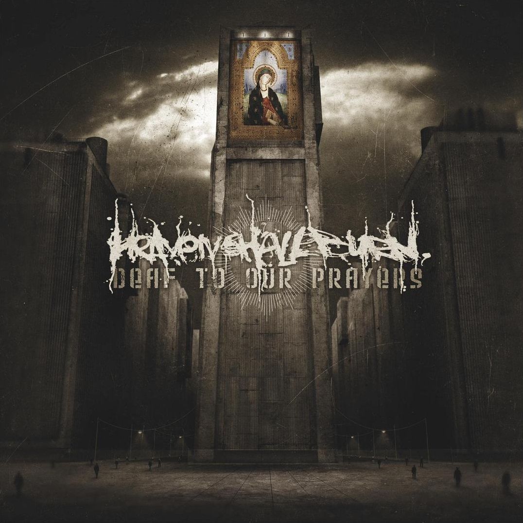 Deaf To Our Prayers (Gate)