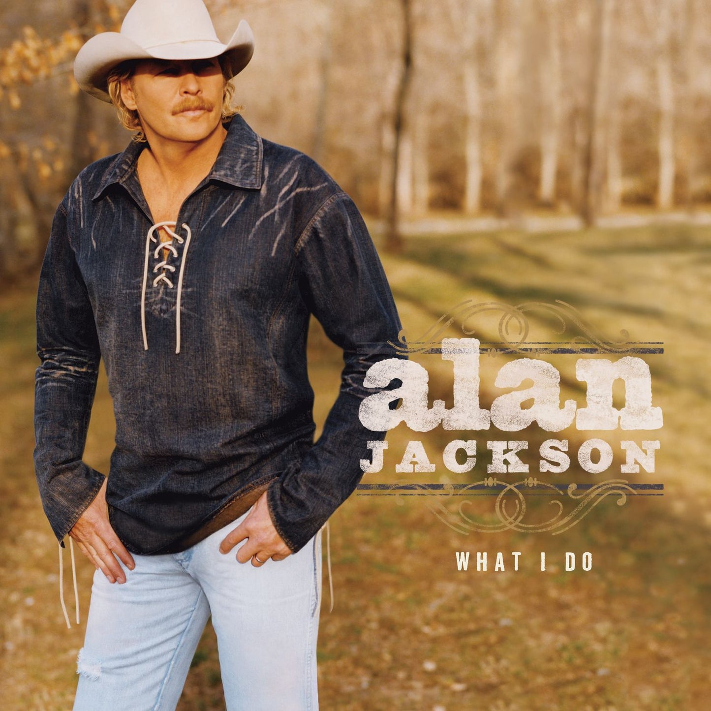 What I Do (Alan Jackson)