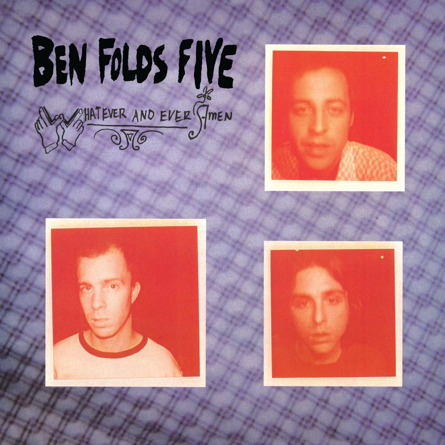 Whatever And Ever Amen (Ben Folds Five)