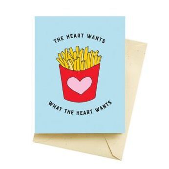 The Heart Wants Fries Greeting Card