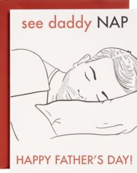 Letterpress See Daddy Nap Father's Day Card