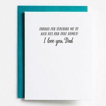 Kick Ass Take Names Father's Day Card
