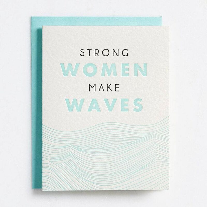 Strong Women Make Waves Letterpress Card