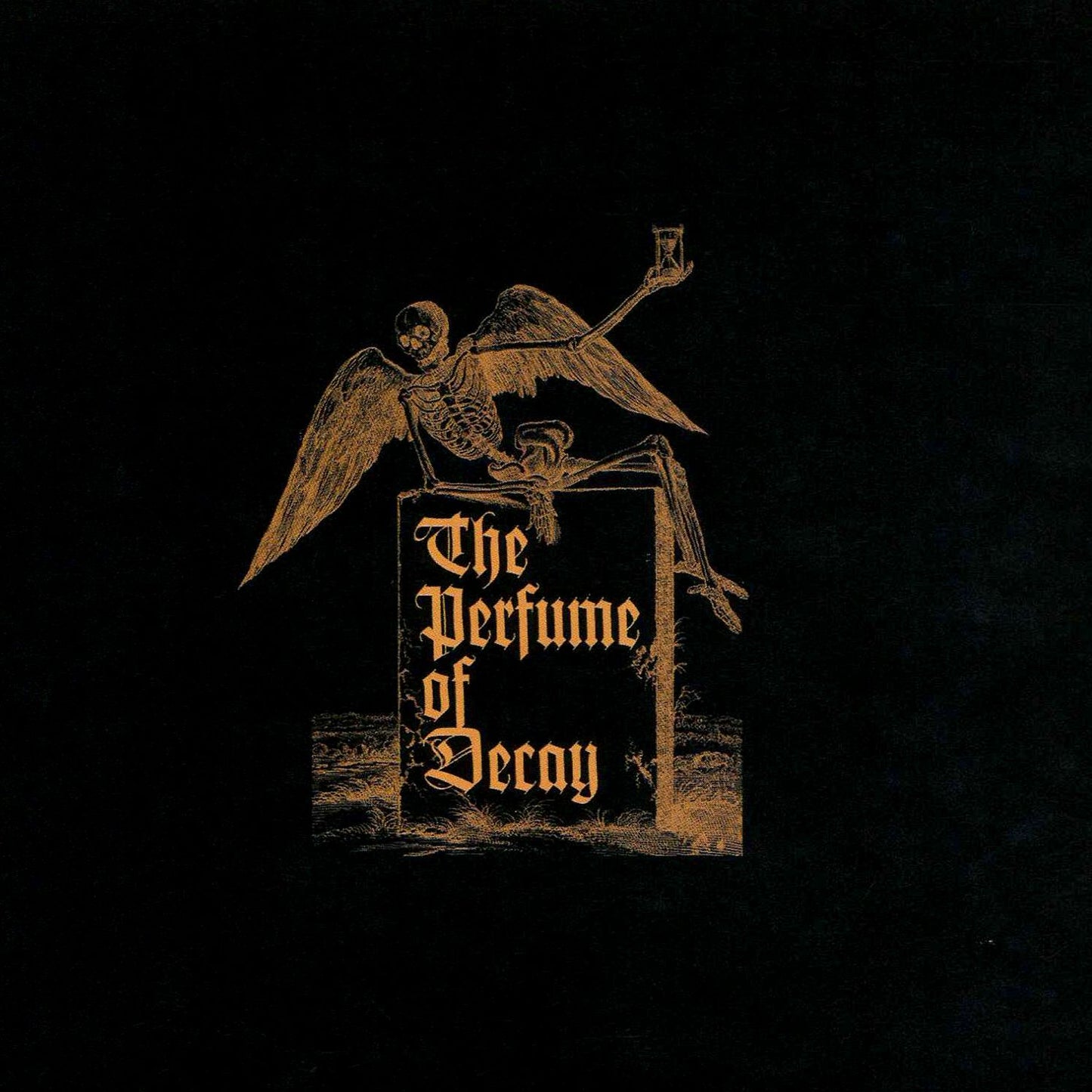 Perfume Of Decay
