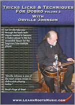 Tricks, Licks & Techniques for Dobro with Orville Johnson, Vol. 2
