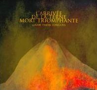 L' Arrivée De La Terne Mort Triomphante