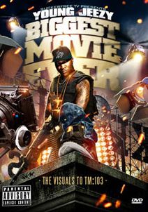 Young Jeezy: Biggest Movie Ever - The Visuals to TM:103