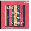 De Falla, Franck, Poulenc, Massenet