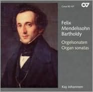 Mendelssohn: Organ Sonatas