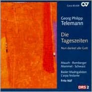 Telemann: Die Tageszeiten; Nun danket alle Gott
