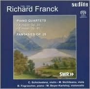 Richard Franck: Piano Quartets; Fantasies, Op. 28