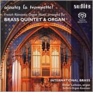 Ajoutez la Trompette! - French Romantic Organ Music Arranged for Brass Quintet & Organ
