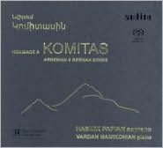 Hommage ? Komitas: Armenian & German Songs