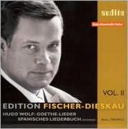 Wolf: Goethe-Lieder; Spanisches Liederbuch