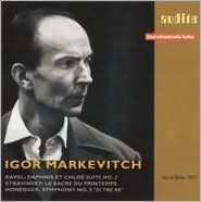 Ravel: Daphnis et Chlo? Suite No. 2; Stravinsky: Le Sacre de Printemps; Honegger: Symphony No. 5 "Di Tre Re"