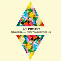 Live Freaks: Pyramidal Live At Freak Valley Festival 2013