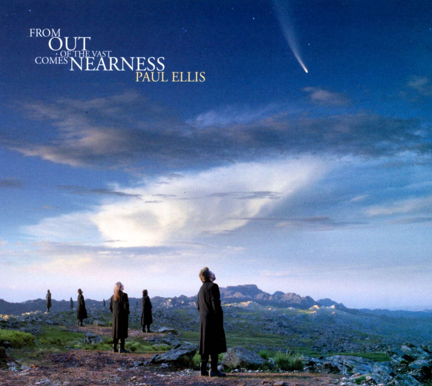 From Out of the Vast Comes Nearness