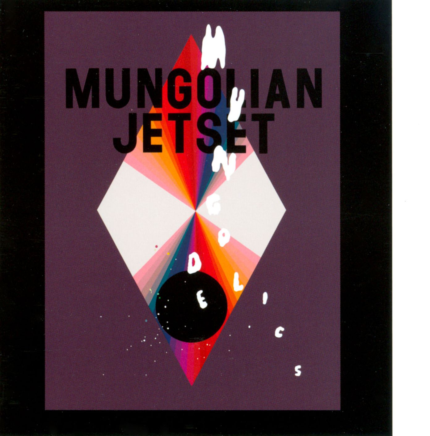 Mungodelics (Mungolian Jetset)