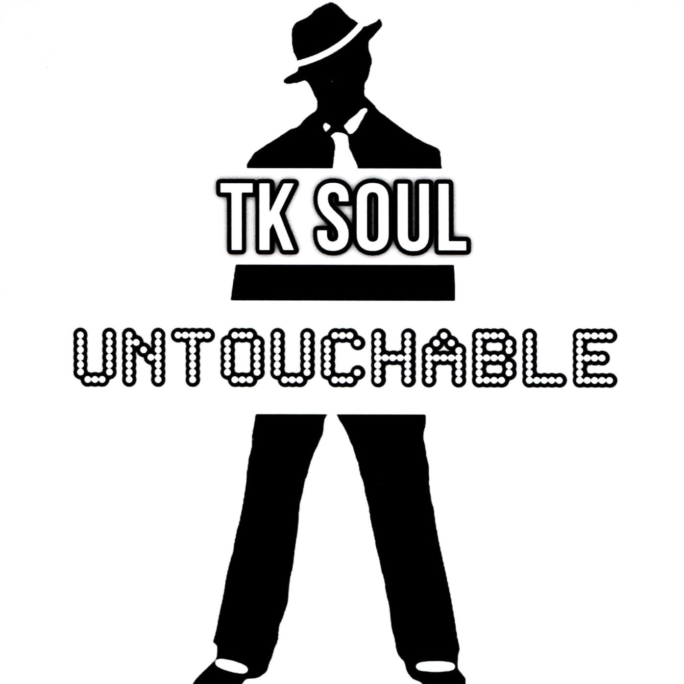 Untouchable (Tk Soul)