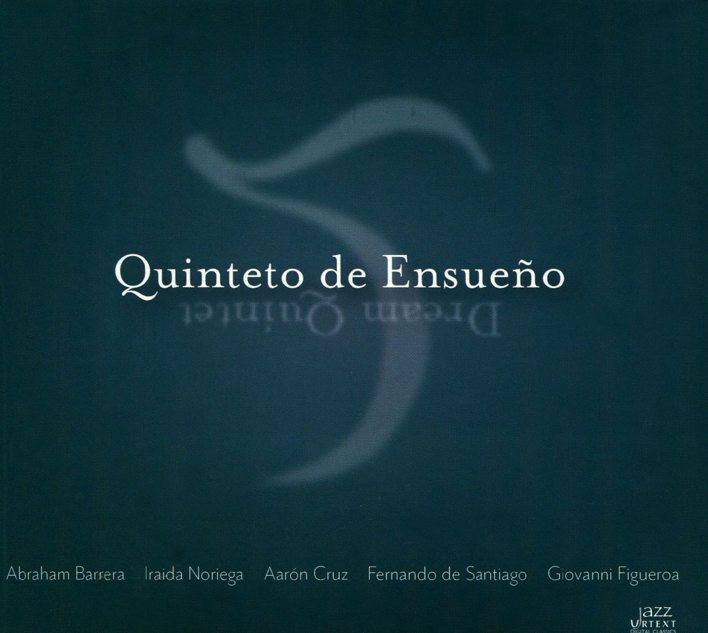 Quinteto de Ensueño (Dream Quintets)