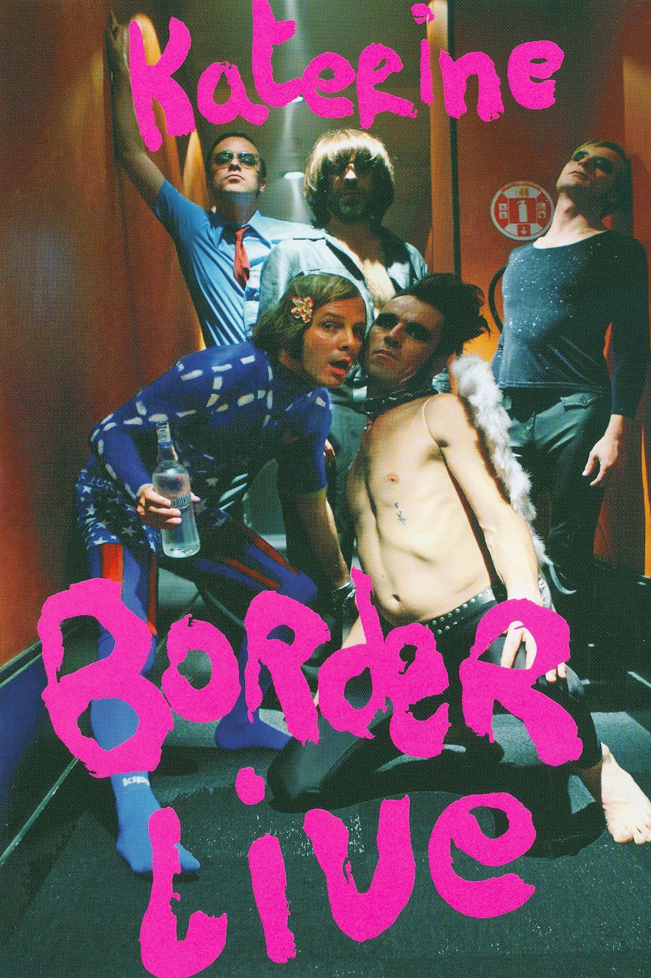 Katerine: Borderlive Tour 2006 - 2007